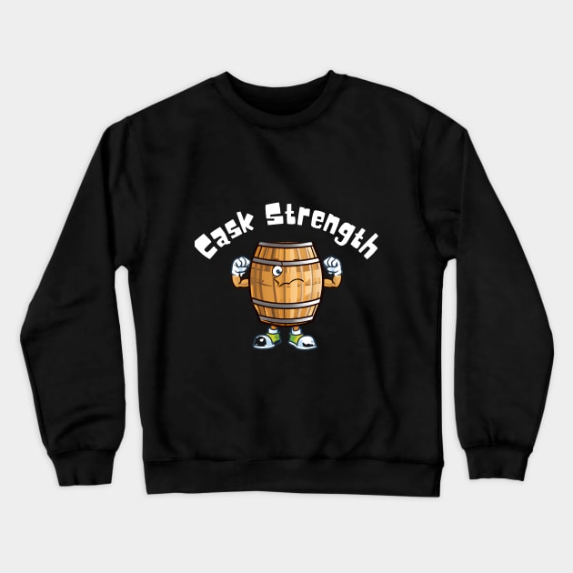 Cask Strength Crewneck Sweatshirt by MaltyShirts